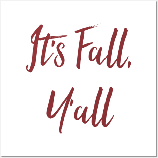 It's Fall, Y'all Posters and Art